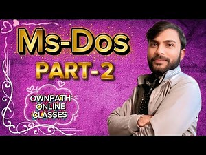 Ms_Dos |Part-2 | By:- Manish Sir