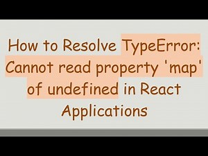 How to Resolve TypeError: Cannot read property 'map' of undefined in React Applications