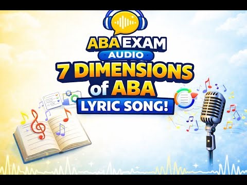 7 Dimensions of ABA – ABA Exam Song | BCBA Study Music