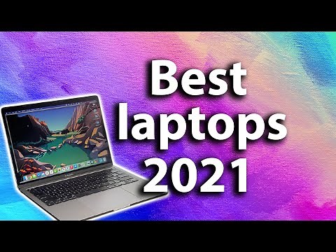 The best laptops 2021: Best overall, convertible, rugged, and more