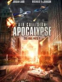 Air Collision Apocalypse - Film 2012 - Cinetrafic