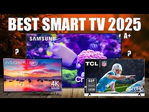 "Top 5 Best Smart TVs for 2025: Ultimate Buying Guide for Every Budget!"
