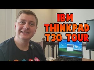 RetroTour: Let's Explore: IBM Thinkpad T30 Pentium 4M Laptop!