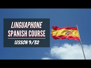 (9/32) Linguaphone Spanish Course | Comprehensible Input