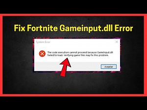 Fix The code execution cannot proceed because Gameinput.dll failed to load in Fortnite