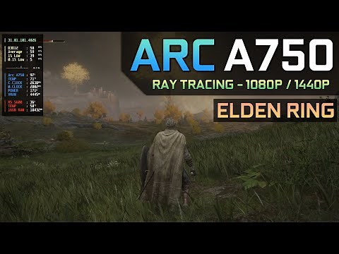 Intel Arc A750 - Elden Ring | DX12 | 1080P & 1440P
