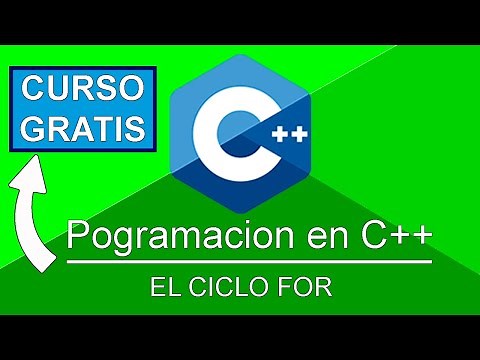 21.🥇 QUE es el CICLO FOR en C++🥇 ➤ Ciclos en C++ || Programacion en C++💻