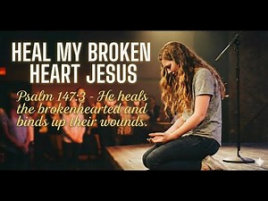 Heal My Broken Heart Jesus 2025 Deep Emotional Worship Song