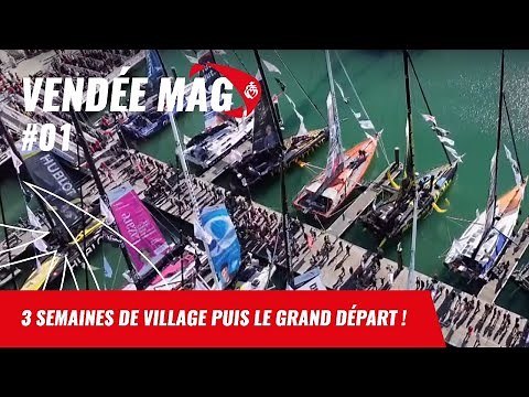 3 semaines de village puis le grand départ ! | Vendée Mag | Vendée Globe 2024