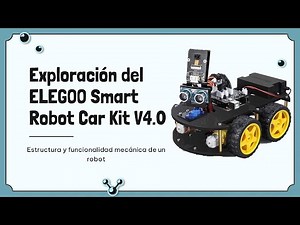 ELEGOO Smart Robot Kit V4.0: Exploring its Parts and How It Works 🔍