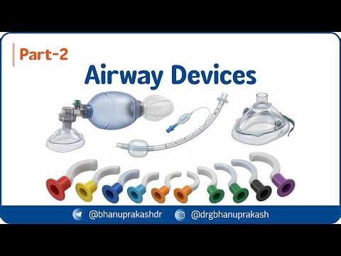 18. Airway Devices 🫁💨: Ambu bag, ET tube , face mask, Guedel oropharyngeal airway (Part - 2)