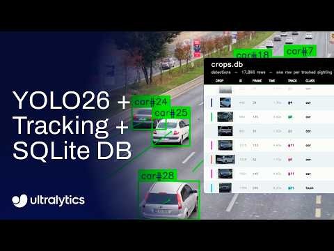 Build a Computer Vision Database with Ultralytics YOLO26 | Detection, Tracking & SQLite 🚀