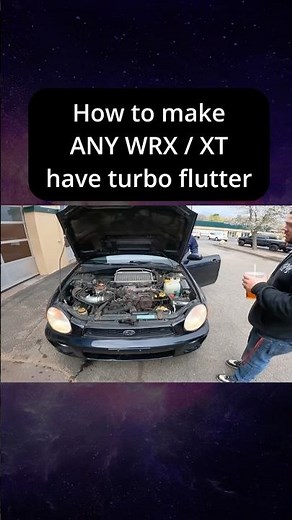 How to make ANY Subaru Wrx or XT have insane turbo flutter