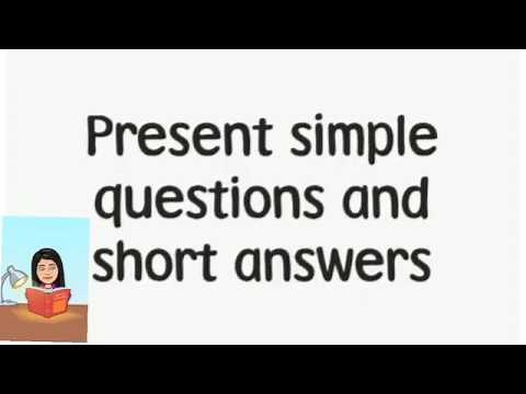 Present Simple: Questions and short answers