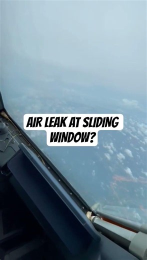 ✈️ Air Leak on Aircraft Sliding Window