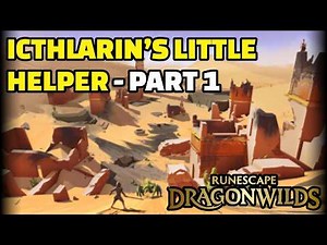 Runescape: Dragonwilds - Icthlarin's Little Helper (Part 1: Moonstones and Magic Carpets)