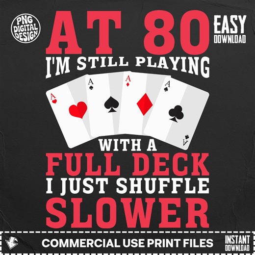 80th Birthday Digital Download PNG, Funny Playing Cards Full Deck Humor Design for Card Players - Etsy