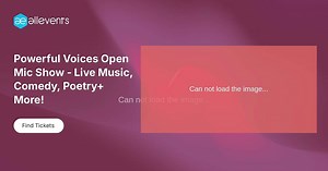 Powerful Voices Open Mic Show - Live Music, Comedy, Poetry  More!