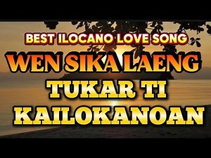 Wen SIKA LAENG – Best Ilocano Folk Song | Tukar ti Kailokanoan 2026 | Ilocano Love & Folk Music 🎶.