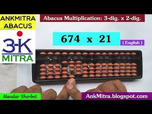 English || Abacus Multiplication (Stage-5) || How to do: (674 x 21) || 3-digit x 2-digit