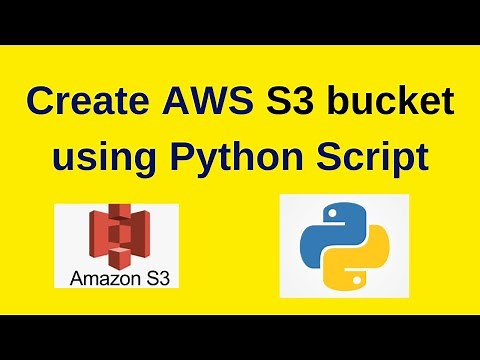 How to create S3 bucket in AWS using Python Script