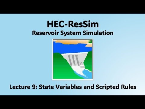HEC ResSim Lecture 9 - State Variables and Scripted Rules