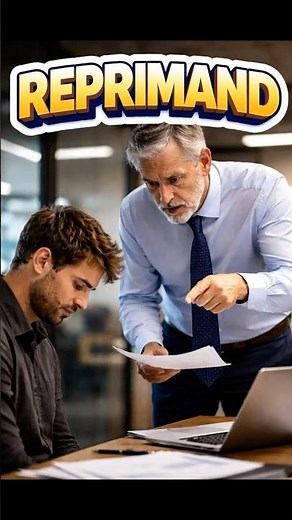 Reprimand — The Word for a Formal Scolding | Spectacular Vernacular