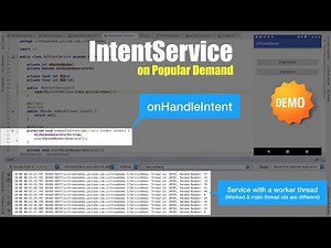 Services in Android - Part 9, IntentService | On popular demand