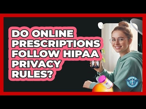 Do Online Prescriptions Follow HIPAA Privacy Rules?