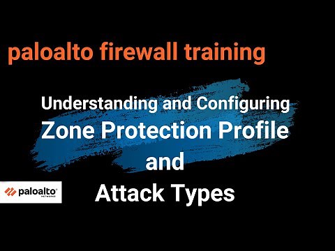 15. Understanding and Configuring Zone Protection Profile | Palo Alto firewall training