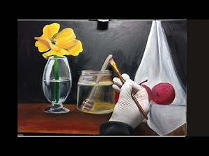 Tutorial : Still Life Oil Painting Step by Step for Beginners