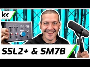 Solid State Logic SSL2+ & Shure SM7B | Setup & Test