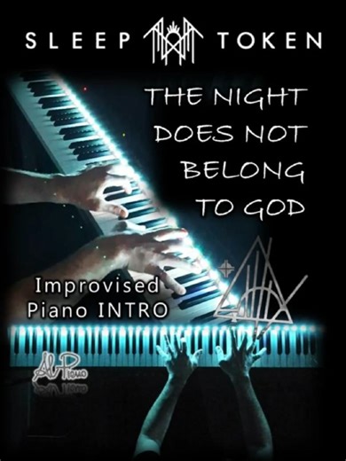 SLEEP TOKEN - The Night Does Not Belong To God - Improvised PIANO Intro #sleeptoken #thenightdoesnotbelongtogod #songrequest #pianoimprovisation #improv #alpiano #alpiano353