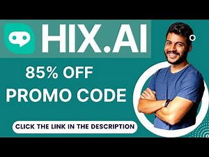 Hix Ai Promo Code Get 85% OFF Hix Ai Review and Coupon Code
