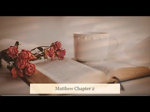 The Book of Matthew Chapter 2 - New King James Version (NKJV) - Audio Bible