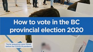 How do you vote in the upcoming B.C. provincial election?