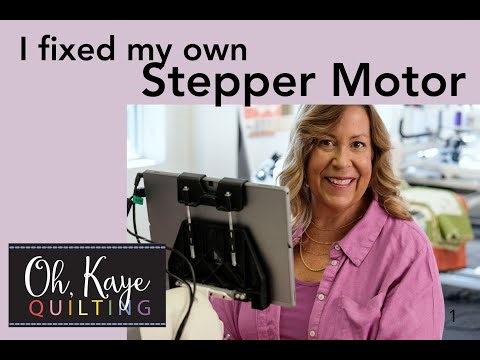 I Fixed My Handi Quilter Stepper Motor
