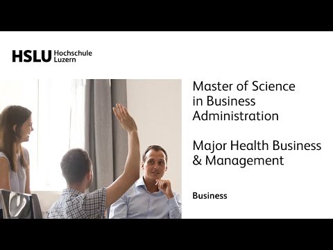 Master of Science in Business Administration – Major Health Business & Management