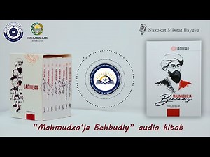 Mahmudxo'ja Behbudiy | "Jadidlar" to'plami | audio kitob