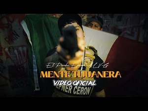 MENTE TIJUANERA💀- Epner Cerón (VIDEO OFICIAL) El Pinche Epner ALVG
