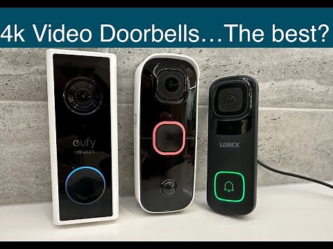4k Video Doorbell Comparison Swann, Lorex, Eufy