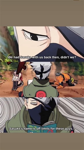 we had Sasuke with us back then didn we