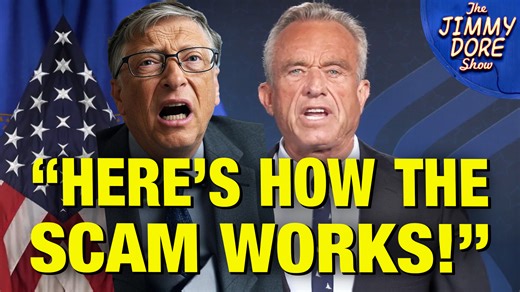 RFK Jr. EXPOSES Bill Gates’ Massive Vaccine Scam! | The Jimmy Dore Show