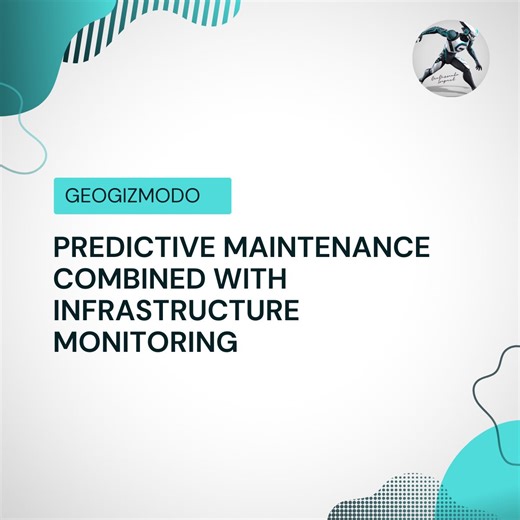 Predictive Maintenance for Infrastructure Resilience with GeoGizmodo | GeoGizmodo posted on the topic | LinkedIn