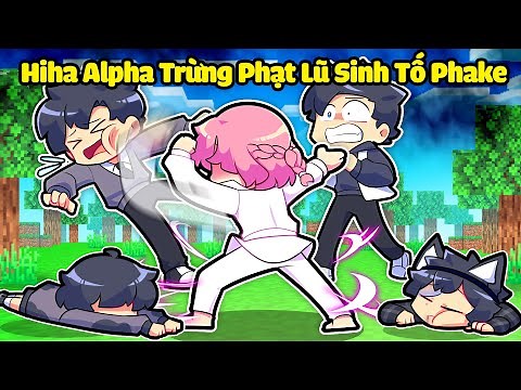 HIHA ALPHA TRỪNG TRỊ BỌN PHAKE VÌ LỢI DỤNG TRONG MINECRAFT*HIHA AUT VS HIHA PHAKE 🤣🥰