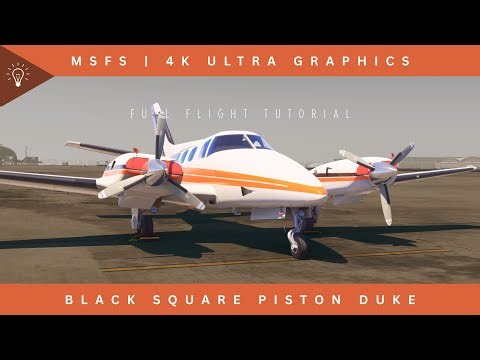 Full Flight Tutorial! | Black Square Piston Duke | MSFS 2024 | 4K Ultra Graphics
