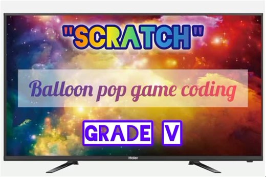 Bharatheeya Vidyavihar on Instagram: "Scratch - Balloon popping game coding"