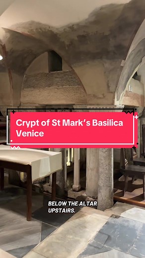 Explore the Crypt of St Mark's Basilica in Venice