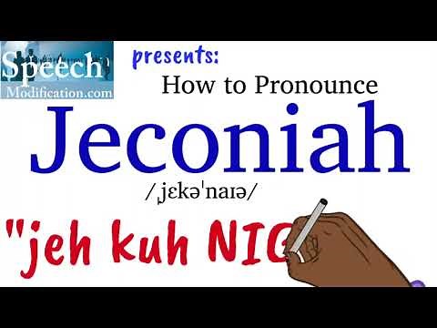 How to Pronounce Jeconiah (Jechonias)