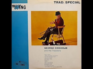 JAZZ: George Chisholm and the Tradsters - "Trad. Special"